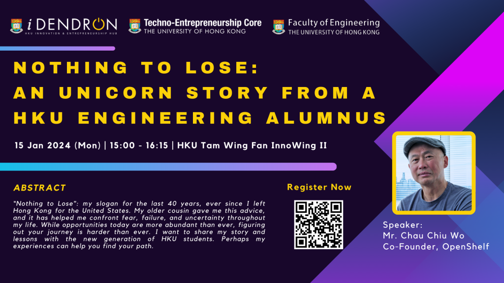 Nothing to Lose: An Unicorn Story from a HKU Engineering Alumnus