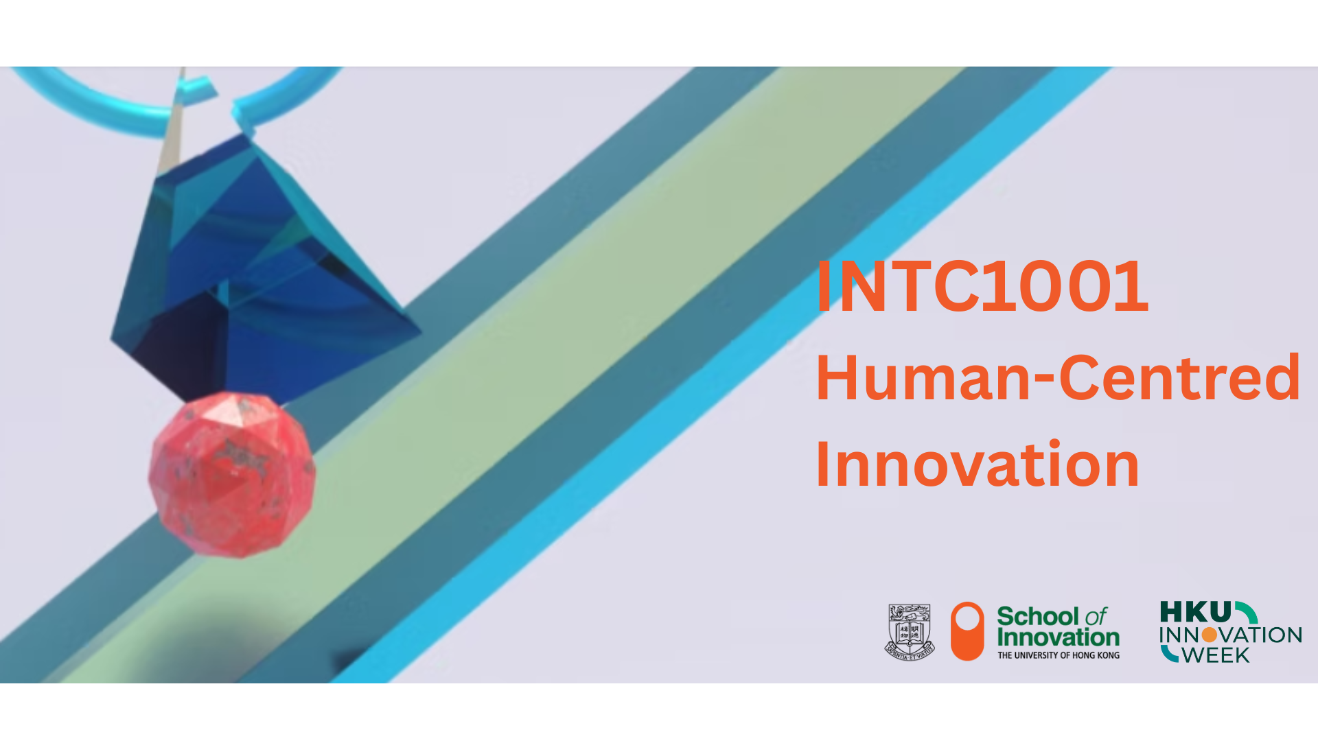 INTC1001 Human-Centred Innovation