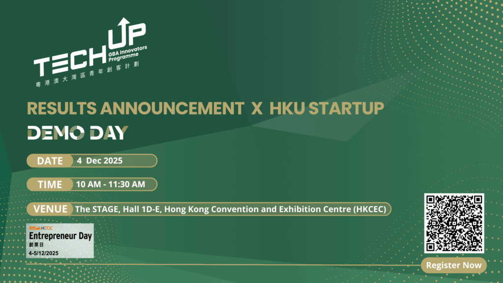 Tech-Up GBA Innovators Programme Results Announcement X HKU Demo Day